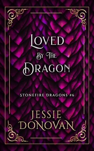 Cover of Loved by the Dragon by Jessie Donovan