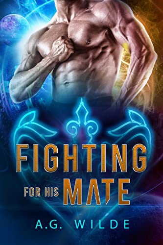 Cover of Fighting For His Mate by A.G. Wilde
