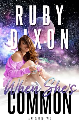 Cover of When She's Common by Ruby Dixon