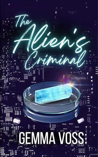 Cover of The Alien's Criminal by Gemma Voss