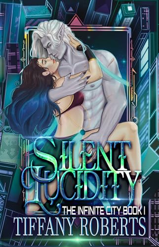 Cover of Silent Lucidity by Tiffany Roberts