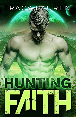 Cover of Hunting Faith by Tracy Lauren