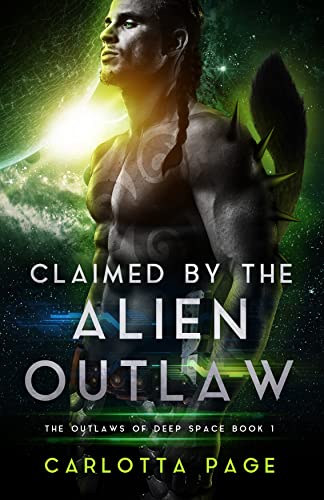 Cover of Claimed by the Alien Outlaw by Carlotta Page