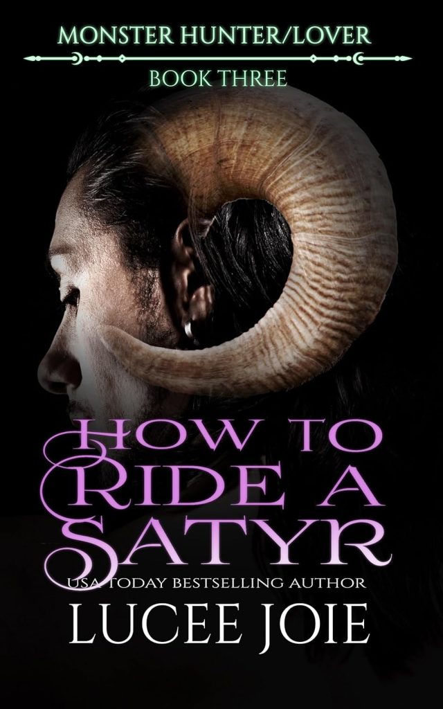 Cover of How to Ride a Satyr by Lucee Joie