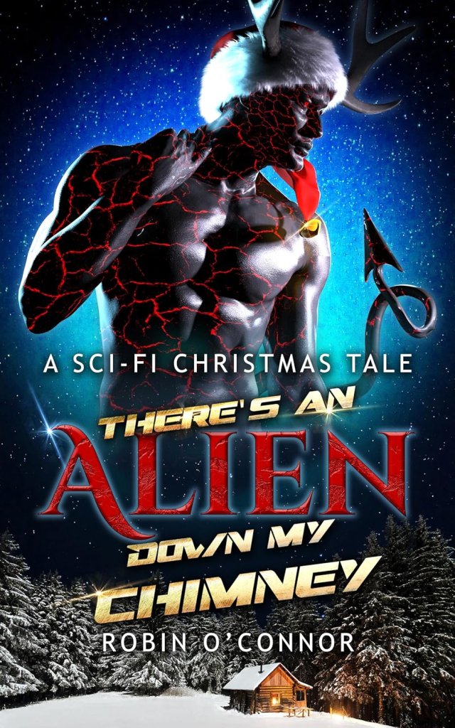 Cover of There's an Alien Down My Chimney by Robin O’Connor
