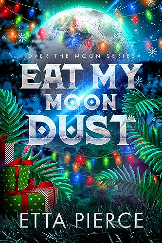 Cover of Eat My Moon Dust by Etta Pierce