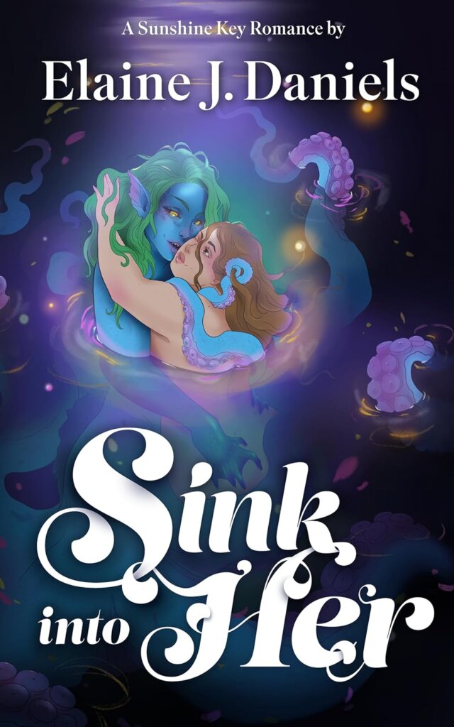 Cover of Sink Into Her by Elaine Daniels