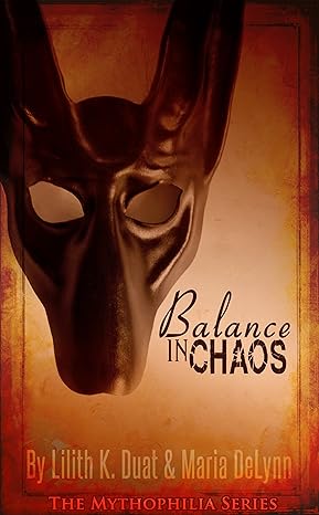 Cover of Balance in Chaos by Lilith K. Duat & Maria DeLynn