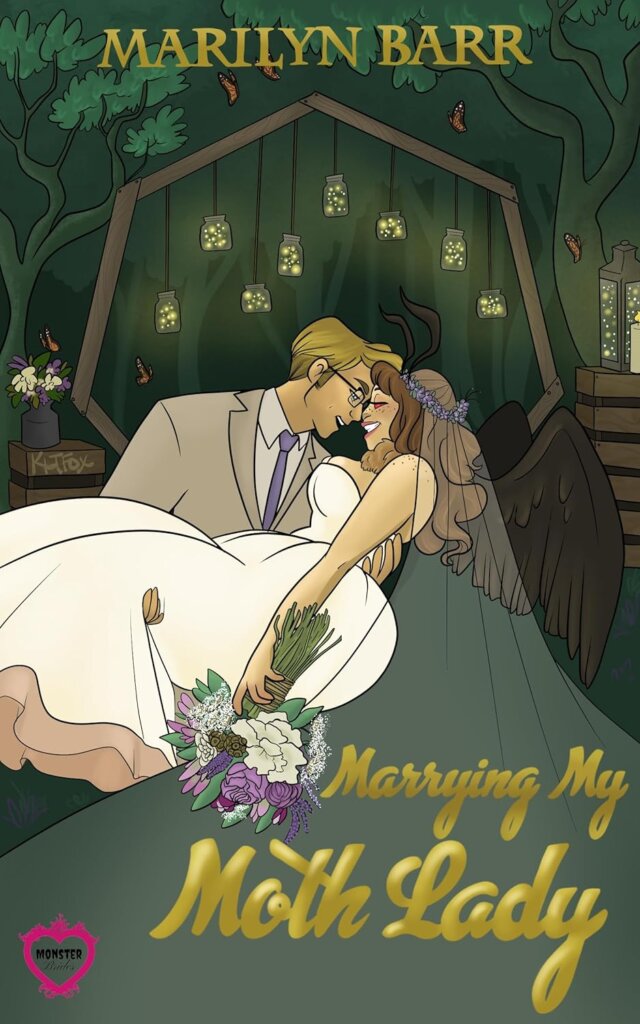 Cover of Marrying My Moth Lady by Marilyn Barr