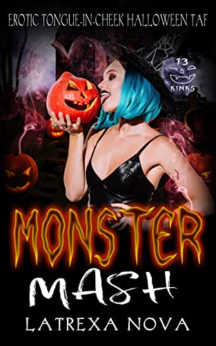 Cover of Monster Mash by Latrexa Nova
