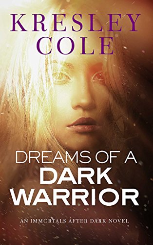 Cover of Dreams of a Dark Warrior by Kresley Cole