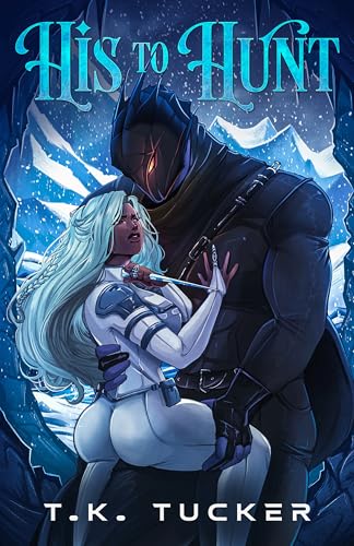 Cover of His to Hunt by T.K. Tucker