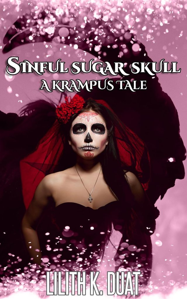 Cover of Sinful Sugar Skull by Lilith K. Duat