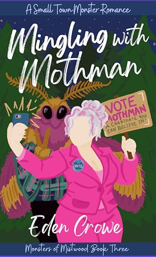 Cover of Mingling with Mothman by Eden Crowe