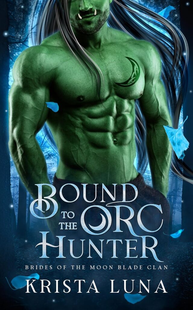Cover of Bound to the Orc Hunter by Krista Luna