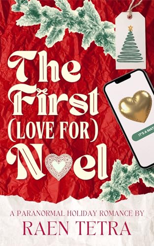 Cover of The First (Love for) Noel by Raen Tetra