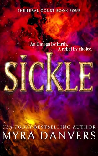 Cover of Sickle by Myra Danvers