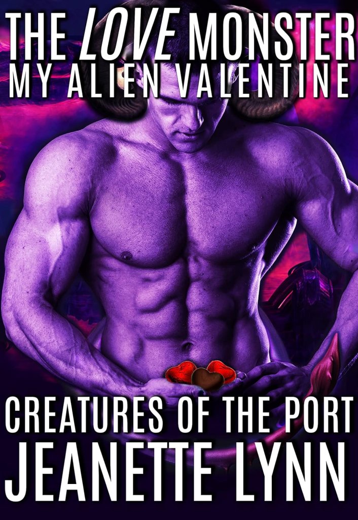 Cover of The Love Monster: My Alien Valentine by Jeanette Lynn