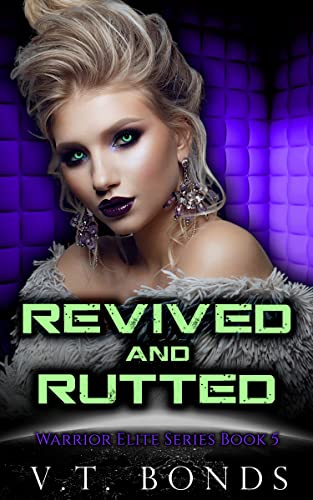 Cover of Revived and Rutted by V.T. Bonds