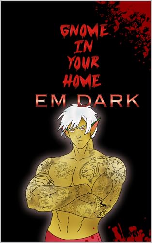 Cover of Gnome in Your Home by EM Dark