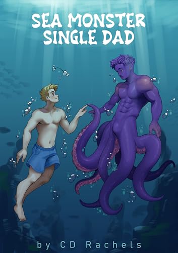 Cover of Sea Monster Single Dad by C. D. Rachels