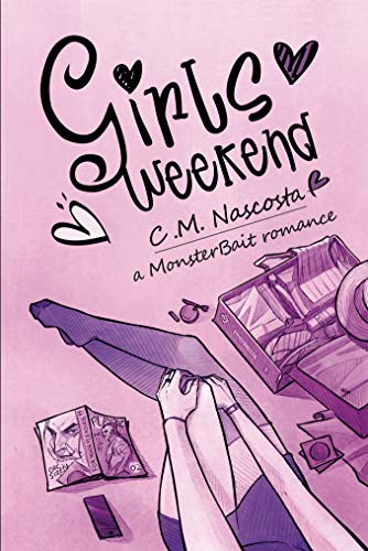 Cover of Girl's Weekend by C.M. Nascosta