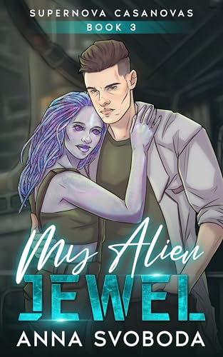 Cover of My Alien Jewel by Anna Svoboda