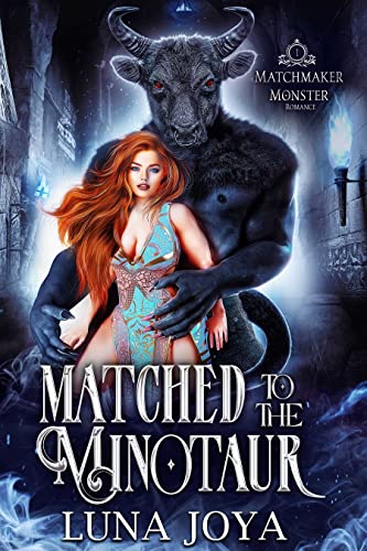 Cover of Matched to the Minotaur by Luna Joya