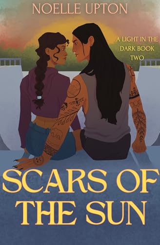 Cover of Scars of the Sun by Noelle Upton