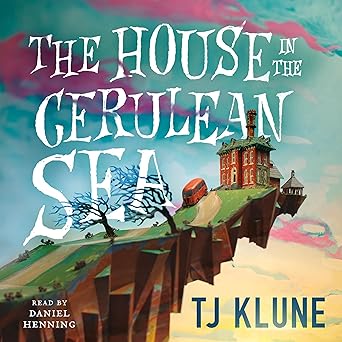 Cover of The House in the Cerulean Sea by TJ Klune