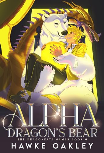 Cover of Alpha Dragon's Bear by Hawke Oakley