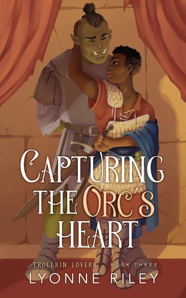 Cover of Capturing the Orc's Heart by Lyonne Riley