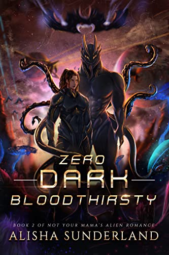 Cover of Zero Dark Bloodthirsty by Alisha Sunderland