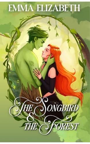 Cover of The Songbird and the Forest by Emma Elizabeth