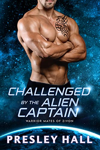Cover of Challenged by the Alien Captain by Presley Hall