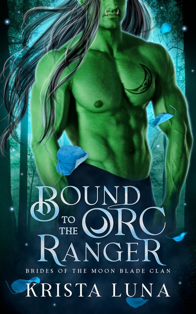Cover of Bound to the Orc Ranger by Krista Luna