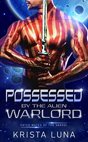 Cover of Possessed by the Alien Warlord by Krista Luna