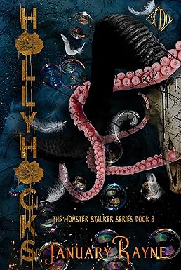 Cover of Hollyhocks : Shallow Cove™ Dark Dimensions by January Rayne