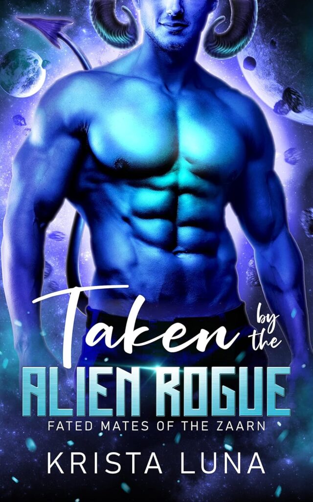 Cover of Taken by the Alien Rogue by Krista Luna