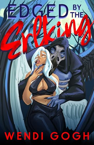 Cover of Edged by the Erlking by Wendi Guff