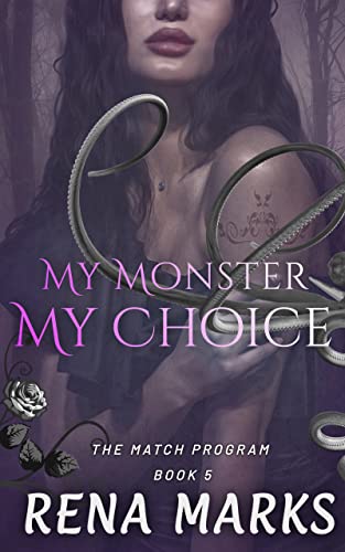 Cover of My Monster, My Choice by Rena Marks