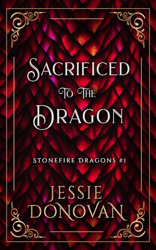Cover of Sacrificed to the Dragon by Jessie Donovan