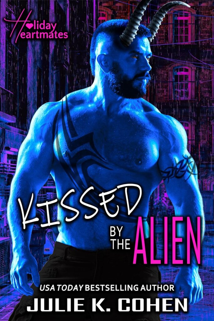 Cover of Kissed by the Alien by Julie K. Cohen