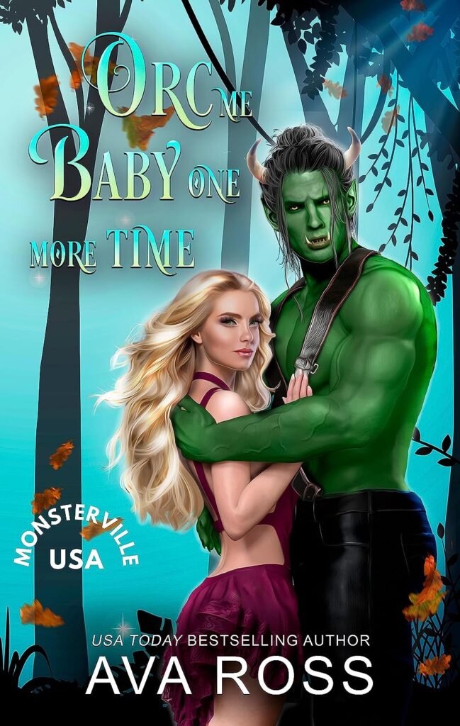 Cover of Orc Me Baby One More Time by Ava Ross