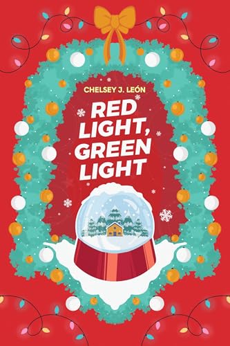 Cover of Red Light Green Light by Chelsey J. Leon