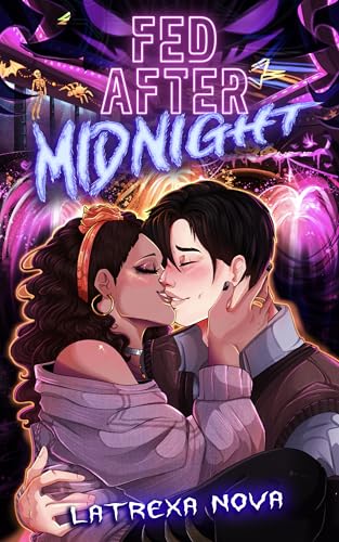 Cover of Fed After Midnight by Latrexa Nova