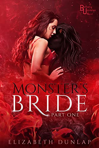 Cover of Monster's Bride Part 1 by Elizabeth Dunlap