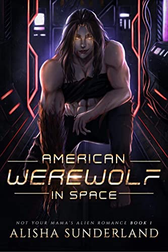 Cover of An American Werewolf in Space by Alisha Sunderland