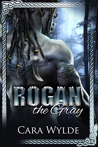Cover of Rogan the Gray by Cara Wylde