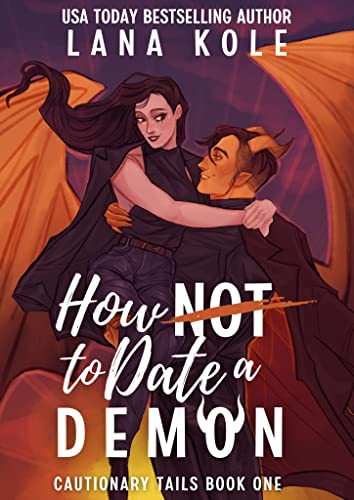 Cover of How Not to Date a Demon by Lana Kole
